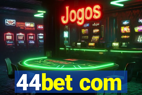 44bet com